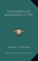 Philosophy Of Mineralogy 1165676249 Book Cover