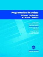 Programacion Financiera: Metodos Y Aplicacion Al Caso De Colombia 1557759693 Book Cover