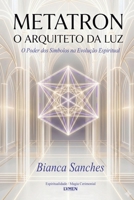 Metatron: O Arquiteto da Luz (Portuguese Edition) 6597879635 Book Cover