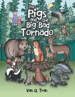 The Pigs and the Big Bad Tornado 1728309344 Book Cover