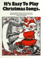 It's Easy To Play Christmas Songs 0860015874 Book Cover