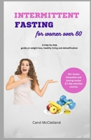 Intermittent fasting for women over 60 B0BS8NPGGD Book Cover