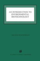 An Introduction to Environmental Biotechnology 1461373948 Book Cover