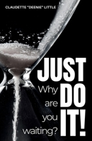 Why Are You Waiting? Just Do It! B0FJ63KB77 Book Cover