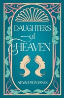 Daughters of Heaven B0F3XZ14GF Book Cover