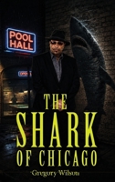 The Shark Of Chicago 1809063205 Book Cover