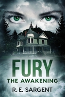 Fury: The Awakening (The Scorned Series) 0998914436 Book Cover
