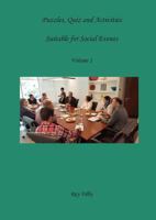 Puzzles, Quiz and Activities suitable for Social Events, Volume 1 1999683528 Book Cover