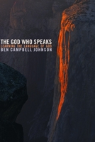 The God Who Speaks: Learning the Language of God 0802827543 Book Cover