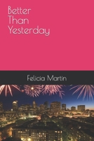 Better Than Yesterday B0BZFDJDGT Book Cover