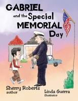 Gabriel and the Special Memorial Day 1959548425 Book Cover