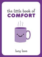 The Little Book of Comfort 1849537933 Book Cover