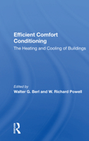 Efficient Comfort Conditioning: The Heating and Cooling of Buildings 0367167859 Book Cover