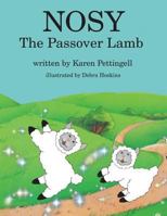 Nosy the Passover Lamb 0998773107 Book Cover