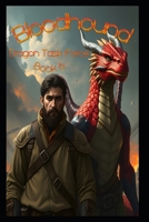Bloodhound: Dragon Task Force B0FMS64VRJ Book Cover