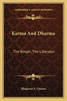 Karma And Dharma: The Binder, The Liberator 1430442905 Book Cover