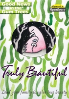 Truly Beautiful 0648859525 Book Cover