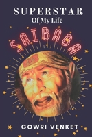 SUPERSTAR OF MY LIFE- SAIBABA B09Y2B1D32 Book Cover