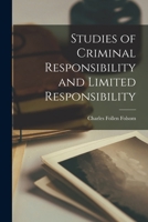 Studies of Criminal Responsibility and Limited Responsibility 1017301530 Book Cover