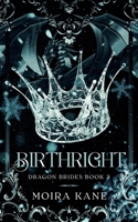 Birthright: A Dragon Shifter Fantasy Romance 1963194101 Book Cover