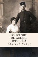 Souvenirs de Guerre 1914 - 1918 1492887994 Book Cover