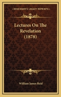 Lectures On The Revelation 101912640X Book Cover