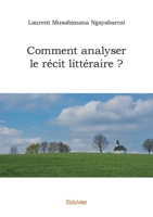 Comment analyser le récit littéraire ? (French Edition) 2414608749 Book Cover