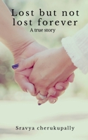 Lost but not lost forever 1649194323 Book Cover
