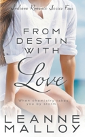 From Destin With Love: A Christian Romance Novel 1647345472 Book Cover