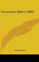 Greystone Abbey 1164914081 Book Cover