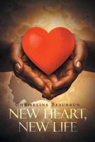 New Heart, New Life 1640797173 Book Cover