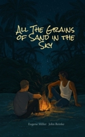 All the Grains of Sand in the Sky B0GNJ14S4Z Book Cover
