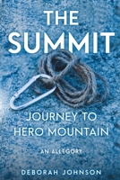 The Summit: Journey to Hero Mountain 1733348417 Book Cover
