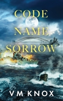 Code Name Sorrow (A Clement Wisdom Novel) 0645704857 Book Cover