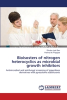 Bioisosters of nitrogen heterocyclics as microbial growth inhibitors 3659144088 Book Cover