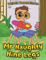 Mr Naughty Nine Legs 1398468576 Book Cover
