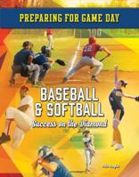 Baseball & Softball: Success on the Diamond 1422239136 Book Cover