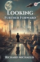 Looking Further Forward 9370421173 Book Cover