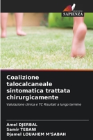 Coalizione talocalcaneale sintomatica trattata chirurgicamente (Italian Edition) 6207613856 Book Cover