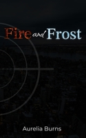 Fire and Frost B0DV3R8VVR Book Cover