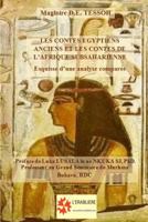 Les Contes Egyptiens Anciens Et Les Contes de L'Afrique Subsaharienne: Esquisse D'Une Analyse Comparee 2981300474 Book Cover