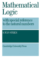 Mathematical Logic with Special Reference to the Natural Numbers 052109058X Book Cover