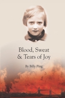 Blood, Sweat & Tears of Joy 1527260372 Book Cover