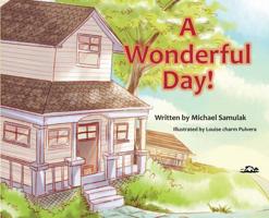 A Wonderful Day! 194960988X Book Cover