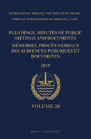 Pleadings, Minutes of Public Sittings and Documents / Mémoires, procès-verbaux des audiences publiques et documents, Volume 28 (2019) 900445019X Book Cover