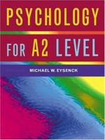 Psychology for A2 Level 1848720092 Book Cover