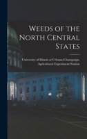 Weeds of the North Central States - Primary Source Edition 101548770X Book Cover