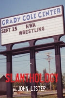 Slamthology: Collected wrestling writings 1991-2004 198316321X Book Cover