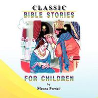 Classic Bible Stories for Children 1441529268 Book Cover