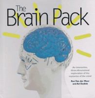 The Brain Pack: An Interactive, Three-Dimensional Exploration of the Mysteries of the Mind 1561387460 Book Cover